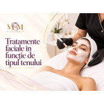 Tratamente faciale în funcție de tipul tenului